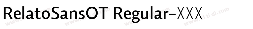RelatoSansOT Regular字体转换